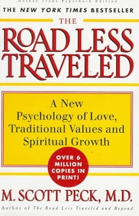 The Road Less Traveled - M. Scott Peck, M.D.