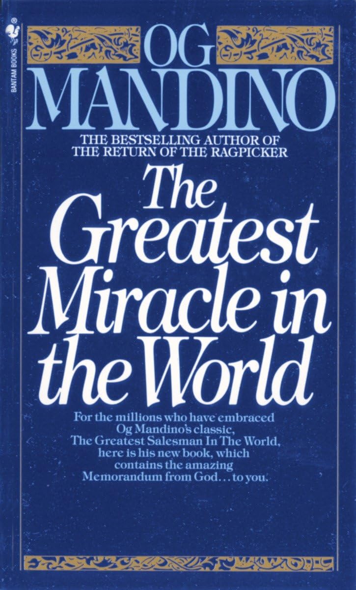 The Greatest Miracle in the World -OG Mandino