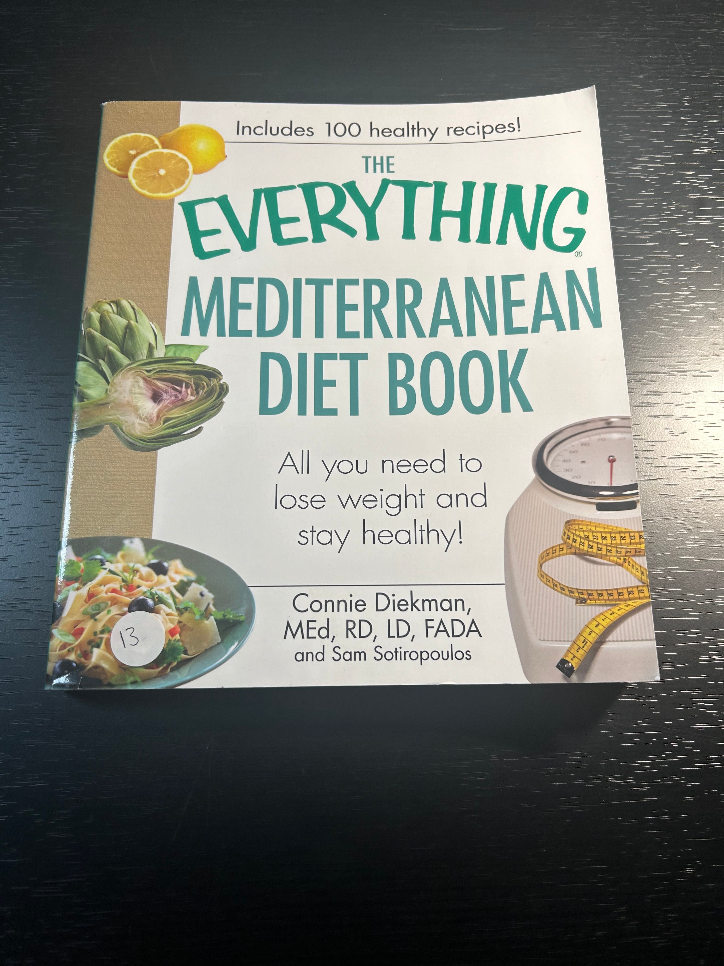 The Everything Mediterranean Diet Book: All you need to lose weight and stay healthy! (Everything® Series)