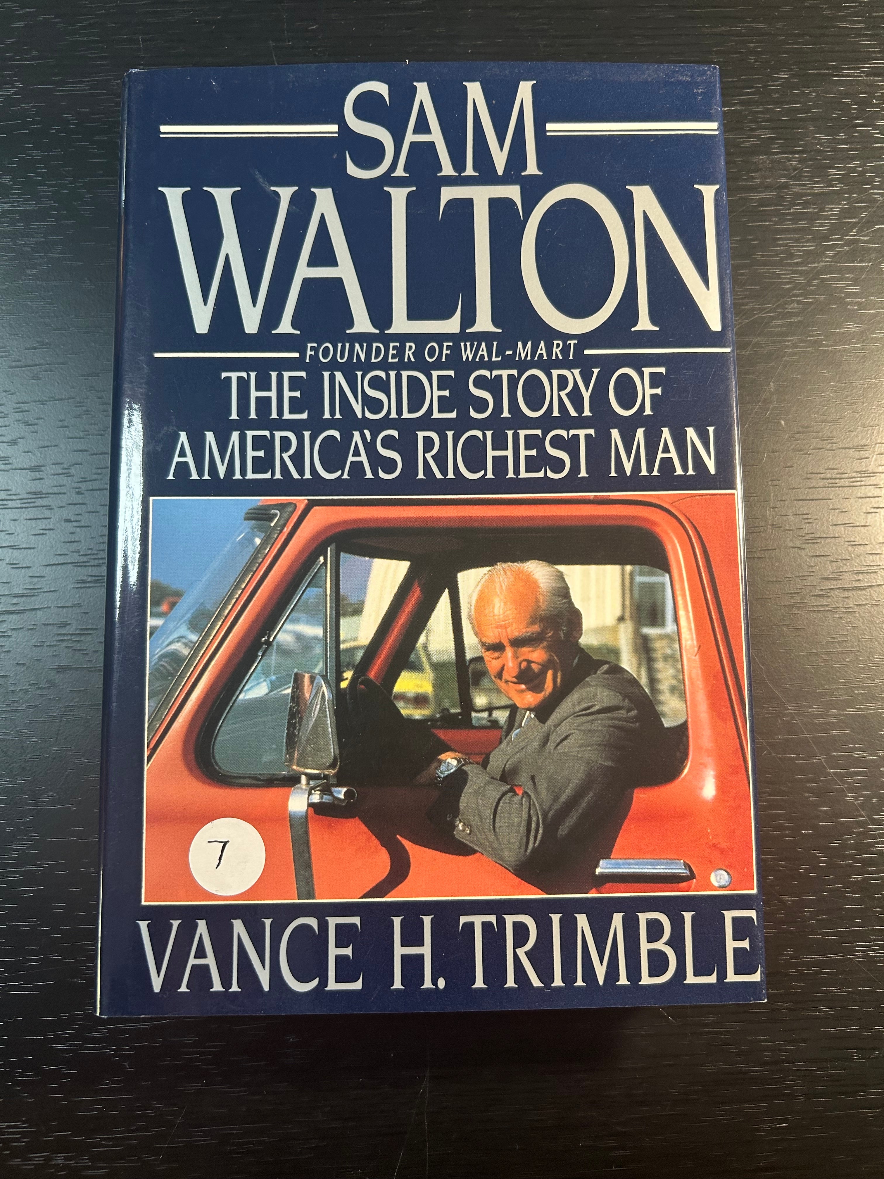 Sam Walton founder of Walmart the Inside Story of Americas Richest Man Hardback - Vance H. Trimble