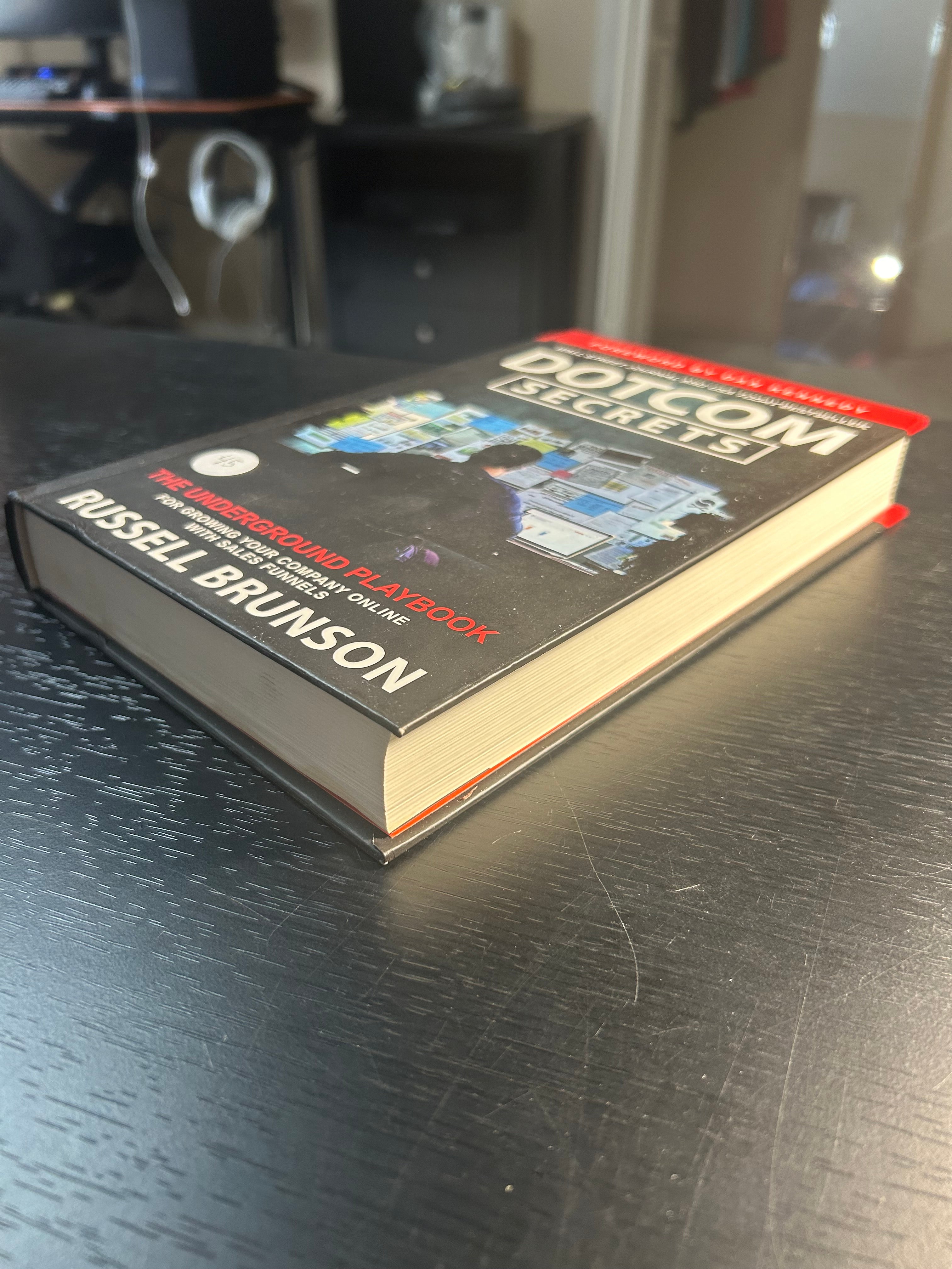 DOTCOM Secrets: The Underground Playbook for Growing Your Company Online