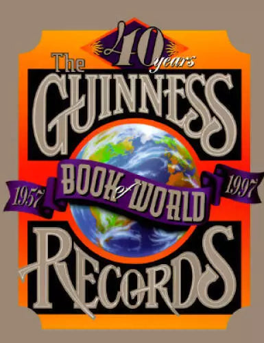 40 Years the Guinness Book of World Records 1957-1997